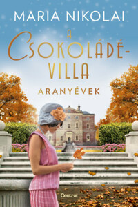 Maria Nikolai: A csokoládévilla - Aranyévek -  (Könyv)