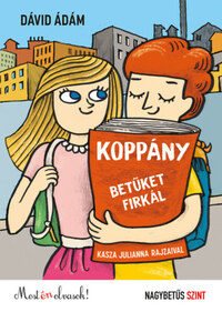 Dávid Ádám: Koppány betűket firkál - Most én olvasok! Nagybetűs szint -  (Könyv)