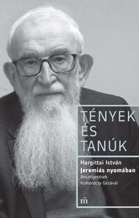 Hargittai István: Jeremiás nyomában - Beszélgetések Komoróczy Gézával -  (Könyv)