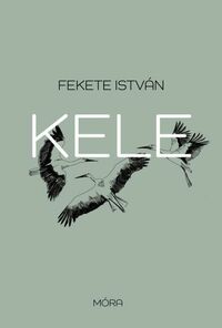 Fekete István: Kele -  (Könyv)
