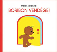 Marék Veronika: Boribon vendégei -  (Könyv)