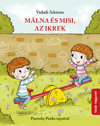 Vadadi Adrienn: Málna és Misi, az ikrek -  (Könyv)
