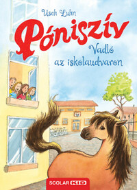 Usch Luhn: Póniszív - Vadló az iskolaudvaron -  (Könyv)