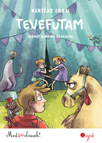 Kertész Erzsi: Tevefutam - Most én olvasok! 2. szint -  (Könyv)