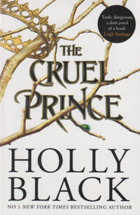 Holly Black: The Cruel Prince -  (Könyv)