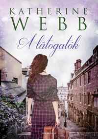 Katherine Webb: A látogatók -  (Könyv)