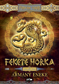 Fonyódi Tibor: Fekete Horka II. - Ármány éneke -  (Könyv)