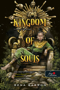 Rena Barron: Kingdom of Souls - Lelkek királysága - Lelkek királysága 1. -  (Könyv)