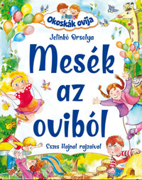Jelinkó Orsolya: Okoskák ovija - Mesék az oviból -  (Könyv)