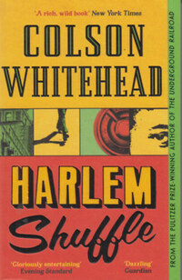 Colson Whitehead: Harlem Shuffle -  (Könyv)
