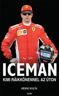 Heikki Kulta: Iceman - Kimi Räikkönennel az úton -  (Könyv)