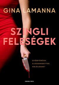 Gina LaManna: Szingli feleségek -  (Könyv)