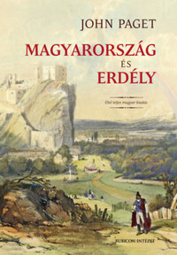 John Paget: Magyarország és Erdély -  (Könyv)