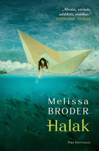 Melissa Broder: Halak -  (Könyv)