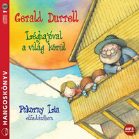 Gerald Durrell: Léghajóval a világ körül - Hangoskönyv - MP3 - Pokorny Lia előadásában -  (Könyv)