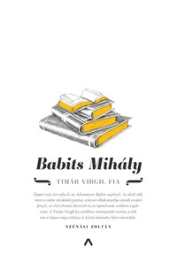 Babits Mihály: Timár Virgil fia -  (Könyv)