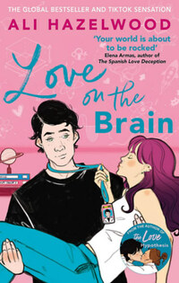 Ali Hazelwood: Love on the Brain -  (Könyv)