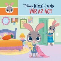 Nancy Parent: Disney - Kicsi Judy - Vár az ágy -  (Könyv)