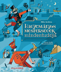 Illés Andrea: Hagyományos mesterségek mindentudója -  (Könyv)