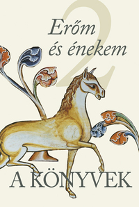 A Könyvek 2. - Erőm és énekem -  (Könyv)