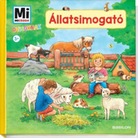 Állatsimogató - Mi Micsoda Ovisoknak -  (Könyv)