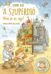 Vibók Ildi: A szuperdió - Mire jó az agy? -  (Könyv)