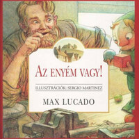 Max Lucado: Az enyém vagy! -  (Könyv)
