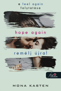 Mona Kasten: Hope Again - Remélj újra! - Újrakezdés 4. -  (Könyv)