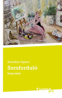 Szendrei Ágnes: Sorsforduló -  (Könyv)