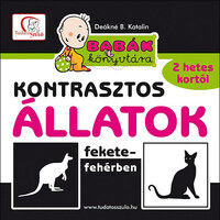 Deákné B. Katalin: Kontrasztos állatok fekete-fehérben - Babák könyvtára -  (Könyv)