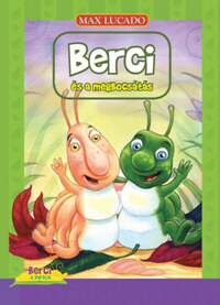 Max Lucado: Berci és a megbocsátás -  (Könyv)