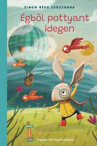 Simon Réka Zsuzsanna: Égből pottyant idegen -  (Könyv)