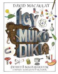 David Macaulay: Így működik! -  (Könyv)