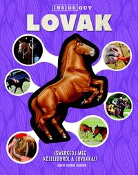Lovak - Ismerkedj meg közelebbről a lovakkal! -  (Könyv)
