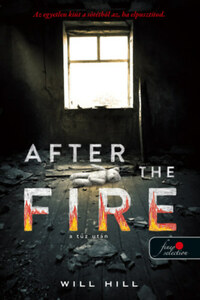 Will Hill: After the Fire - A tűz után -  (Könyv)