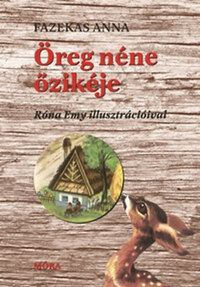 Fazekas Anna: Öreg néne őzikéje - stancolt -  (Könyv)