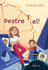 Turbuly Lilla: Pestre fel! -  (Könyv)