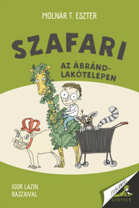 Molnár T. Eszter: Szafari az Ábránd-lakótelepen -  (Könyv)