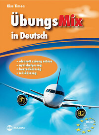 ÜbungsMix in Deutsch - Olvasott szöveg értése, nyelvhelyesség, beszédkészség, íráskészség -  (Könyv)