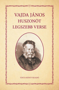 Vajda János: Vajda János huszonöt legszebb verse -  (Könyv)