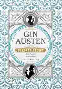 Colleen Mullaney: Gin Austen - 50 koktélrecept -  (Könyv)