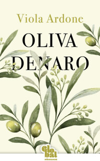 Viola Ardone: Oliva Denaro -  (Könyv)