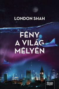 London Shah: Fény a világ mélyén -  (Könyv)