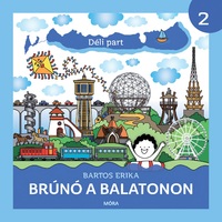 Bartos Erika: Déli part - Brúnó a Balatonon -  (Könyv)