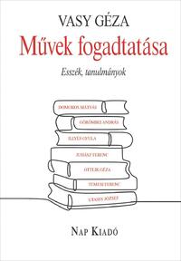 Vasy Géza: Művek fogadtatása -  (Könyv)