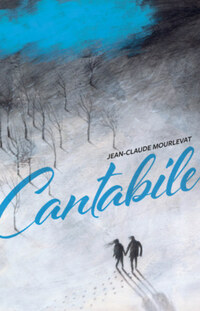 Mourlevat Jean-claude: Cantabile - A szabadság szele -  (Könyv)