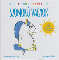 Aurélie Chien Chow Chine: Gaston érzelmei - Szomorú vagyok -  (Könyv)
