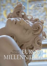 Oscar Halecki: Európa millenniuma -  (Könyv)