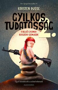Karsten Dusse: Gyilkos tudatosság 2. - A belső gyermek bosszúra szomjazik -  (Könyv)
