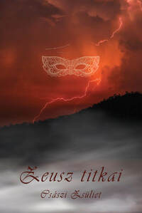 Császi Zsüliet: Zeusz titkai -  (Könyv)
